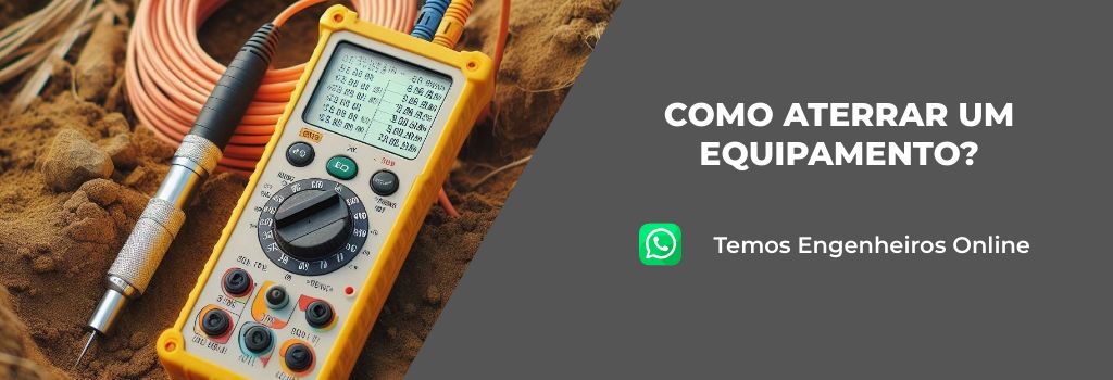 Leia mais sobre o artigo Como aterrar um equipamento?