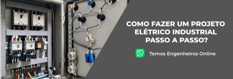 Leia mais sobre o artigo Como fazer um projeto elétrico industrial passo a passo?
