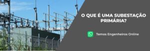 Leia mais sobre o artigo O que é uma subestação primária?