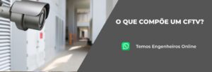 Leia mais sobre o artigo O que compõe um CFTV?