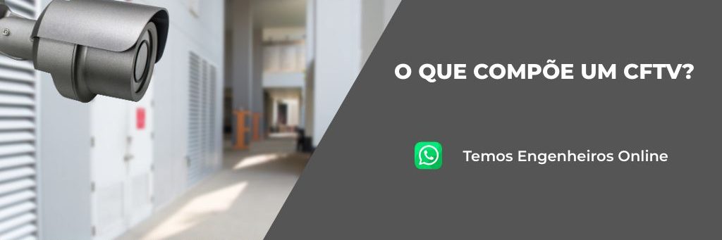 Cameras CFTV para monitorar ambientes internos e externos.